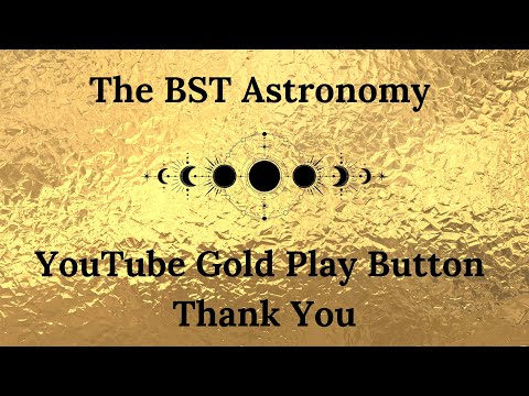 The BST Astronomy YouTube Gold Play Button Thank you  درع اليوتيوب الذهبي شكراً لكم و لدعمكم