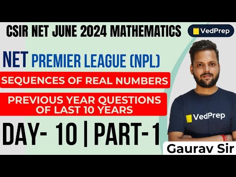 Sequences of Real Numbers | PYQs | CSIR NET JUNE 2024 Mathematics |JAM | GATE| VedPrep Maths Academy