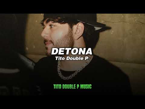 DETONA - Tito Double P// (LETRA / LYRICS)