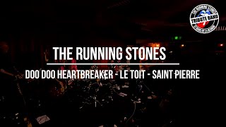 The RUNning Stones - Doo Doo Heartbreaker (Cover) - Le Toit - St Pierre(Re)