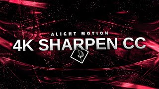 4K SHARPEN HDR CC - XML | Alight motion xml preset | HDR CC Xml preset in Alight motion | HDR XML