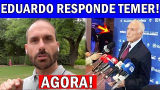 EDUARDO RESPONDE TEMER, após essa ASNEIRA que foi manifestada e CONFIRA o que se t...