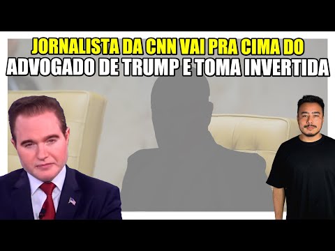 Jornalista da CNN vai pra cima do advogado de Trump durante entrevista e toma invertida