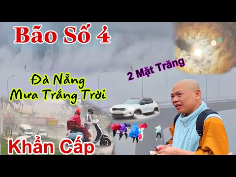 Khẩn Cấp Bão Số 4 vào miền trung Đà Nẵng xuất hiện 2 mặt trăng , Sư Minh Đạo rời tu viện đến Lào Cai