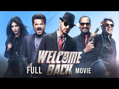 Welcome Back 2015 Hindi Full Movie Starring John Abraham, Anil Kapoor, Shruti Haasan