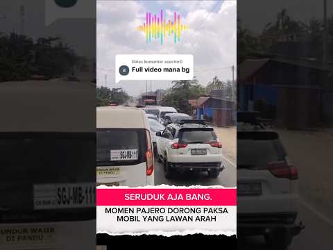 Pajero paksa mundur yang lawan arah #macet