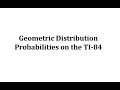 Geometric Distribution Probabilities with TI-84