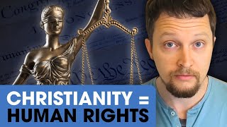 How Christianity Created Human Rights
