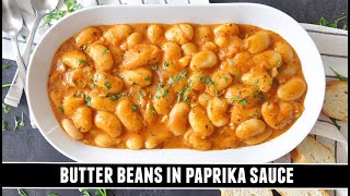 "Better than Chili Beans" Butter Beans in Paprika Sauce