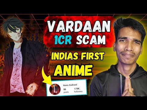 🤬Vardaan 1cr Scam!! India's First Anime Exposed | Reality Of Vardaan