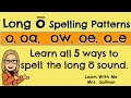 Long O Sound Spelling Patterns
