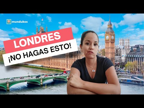 No hagas esto cuando viajes a Londres en 2024 y 2025!