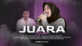 Pusma Shakira - JUARA | Acoustic Version (Official Music Video)