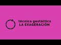 Cuestionario sobre la Técnica de la Exageración en la Terapia Gestalt