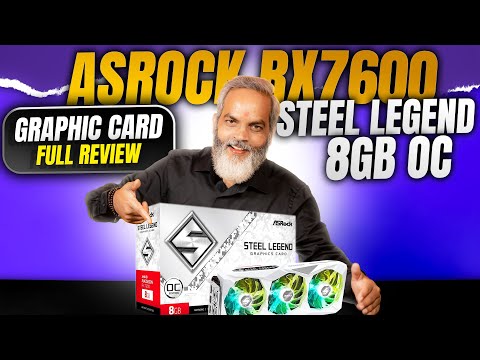 Best Graphic Card for Gaming 🔥 ASRock RX7600 Steel Legend 8GB OC Graphics Card