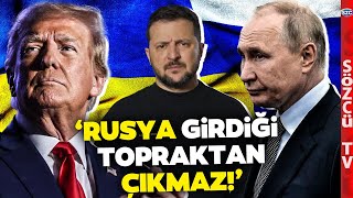 'Rusya Girdiği Topraktan Çıkmaz' Ukrayna'ya Kötü Haber! Trump Zelenski Detayı