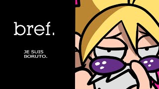 Bref. Je suis Boruto.