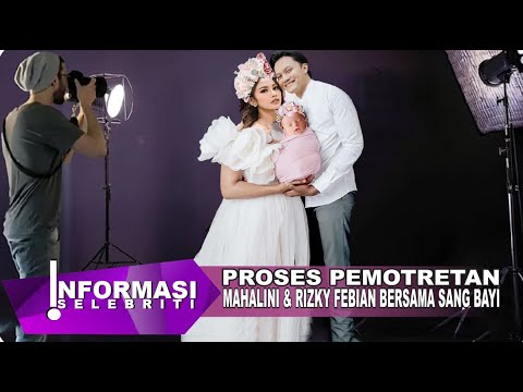 Proses Pemotretan Mahalini & Rizky Febian Bersama Sang Bayi