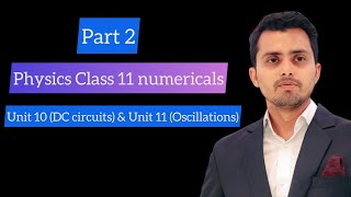 Part 2 || Class11 physics numericals sindh board || Unit 10 and Unit 11