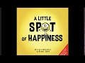 Cultivating Happiness and Gratitude