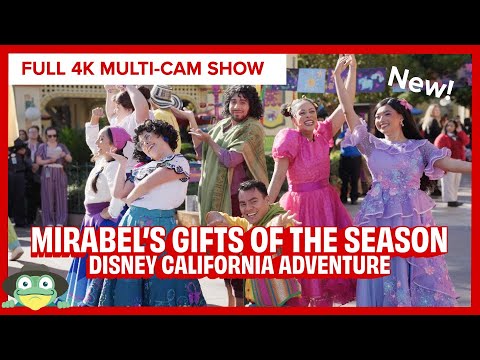 ALL-NEW Mirabel's Gifts of the Season Full Show! Disney California Adventure Park