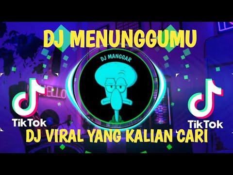 SEKIAN LAMA AKU MENUNGGU | DJ MENUNGGUMU VIRAL TIKTOK FULL BASS