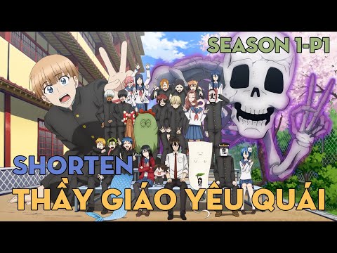 SHORTEN "Thầy giáo của quái vật" | Season 1-P1 | AL Anime