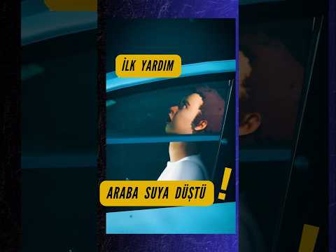 Araba denize uçarsa yada suya düşerse ne yapman gerekir? Araba kanala uçarsa ne yapmalı?