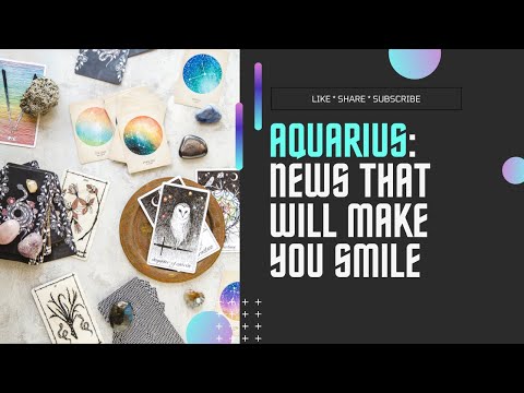 AQUARIUS! YOUR GOOD NEWS REPORT IS READY!