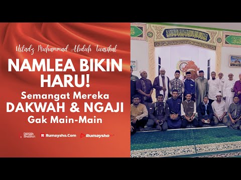 Namlea Pulau Buru Bikin Haru: Semangat Mereka Dakwah dan Ngaji Luar Biasa
