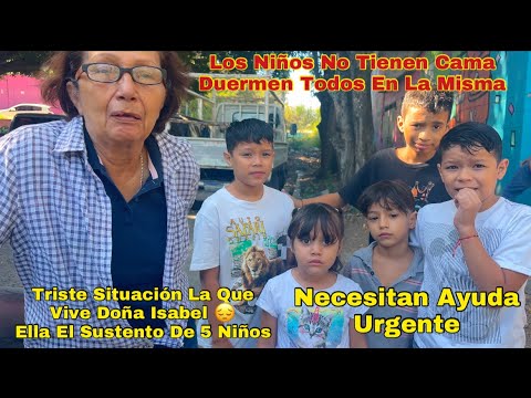 Llevamos Un Poco De Felicidad A Los Niños 🥰 La Abuela Pide Ayuda Urgente 😔‼️