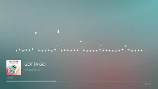 MOARNial - Gotta Go
