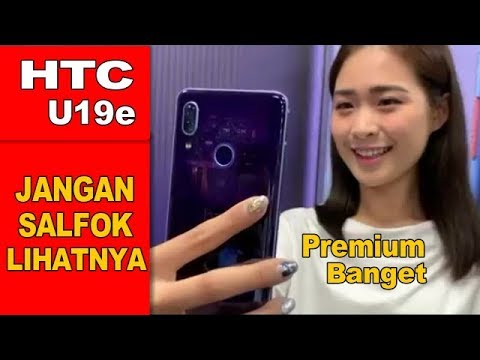 (INDONESIAN) HTC U19e Indonesia - Paling Cantik di Kelasnya