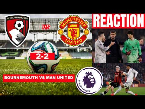 Bournemouth vs Manchester United 2-2 Live Stream Premier League EPL Football Match Score Highlights