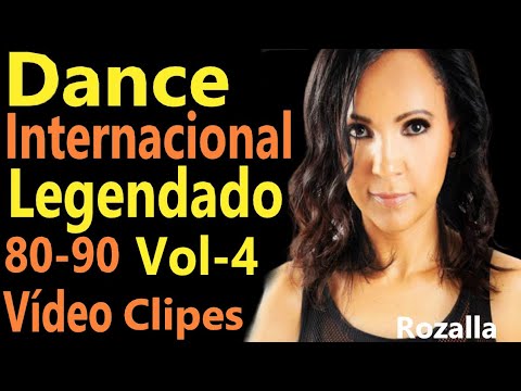 Dance Internacional - 80-90  Vol - 4  Legendado - Vídeo Clipes