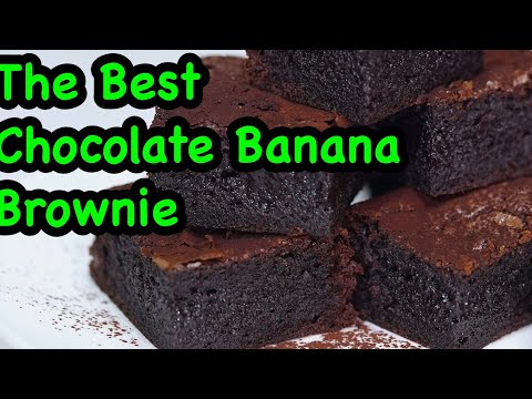 The Best Chocolate Banana Brownie Recipe | Healthy Brownie Recipes