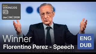 Florentino Perez Victory Speech After Winning Real Madrid Elections (65% of the Vote) | English Dub