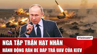 Nga tung hàng chục nghìn quân tập trận hạt nhân sát vách NATO