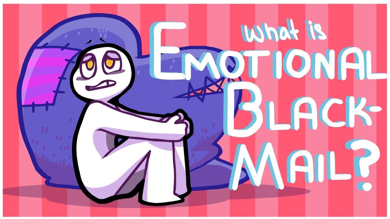 What is Emotional Blackmail?