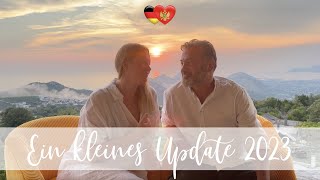 Auswandern nach Montenegro - Ein kleines Update 2023