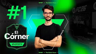 TODO LISTO PARA COMENZAR #FC26! | El Córner #1 con Pablo Albarracín