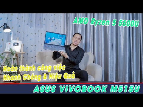 (VIETNAMESE) Đánh Giá Laptop ASUS Vivobook 15 M515 Mẫu Mới Nhất 2021
