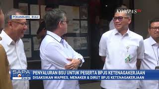 Wapres Gibran Menaker Tinjau Penyaluran BSU di Pekanbaru Riau  SAPA PAGI   KOMPASTV 720p, h264, yout