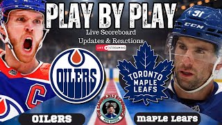 🏒 LIVE: Toronto Maple Leafs vs Edmonton Oilers NHL Play by Play & Reactions!