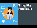 Simplifying Square Roots and Radicals