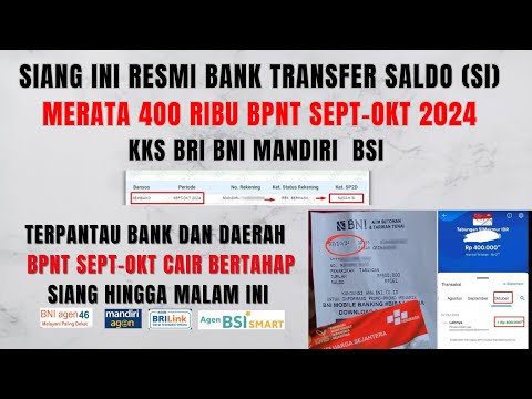 RESMI BANK TRANSFER SALDO BPNT SEPT OKT MULAI SIANG INI TERPANTAU CAIR BERTAHAP 400 RIBU DI KKS