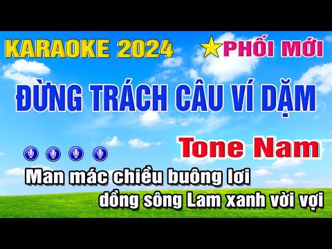 Đừng Trách Câu Ví Dặm Karaoke Tone Nam (Fm) Phối Mới Dễ Hát | Trung Hiếu