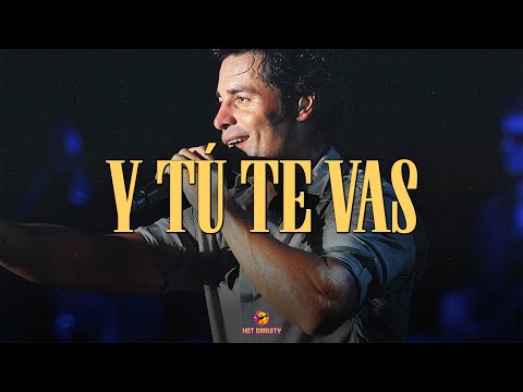 Chayanne - Y Tú Te Vas || Vídeo con letra