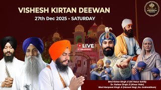 DAY 02 • MORNING • 27th Dec 2025 • Bhai Kishor Singh Ji (Hazur Sahib) • Dr. Harban Singh Ji (Alwar) 