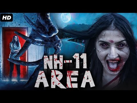 NH-11 AREA (1080p) | Full Hindi Dubbed Horror Thriller Movie | Horror Movies Full Movies